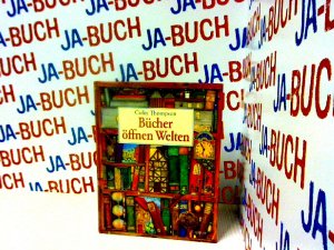 Colin Thompson / Bücher öffnen Welten Bücher öffnen Welten“ (Colin